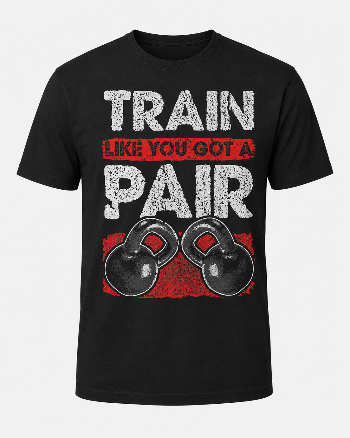 Gym Shirt Unisex Classic Fit Tee | Train Like You Got A Pair